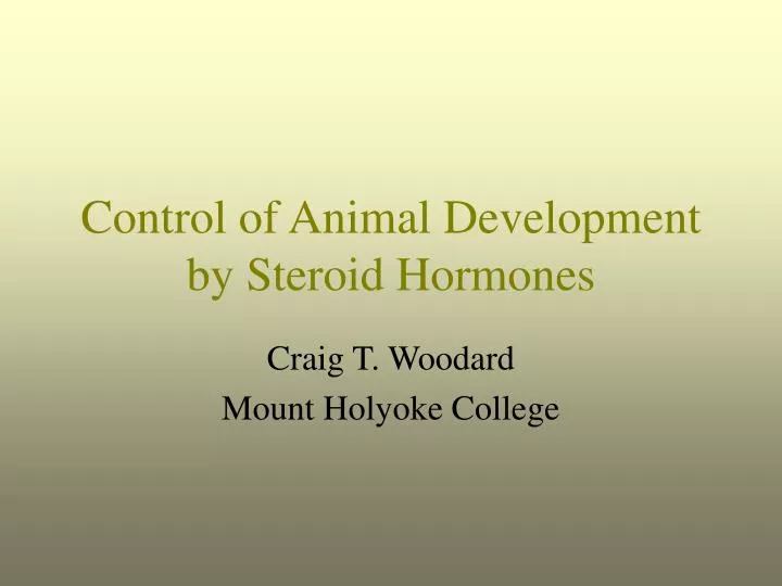 control of animal development by steroid hormones