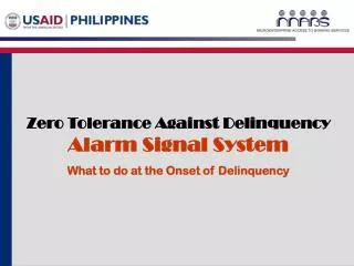Zero Tolerance Against Delinquency Alarm Signal System What to do at the Onset of Delinquency