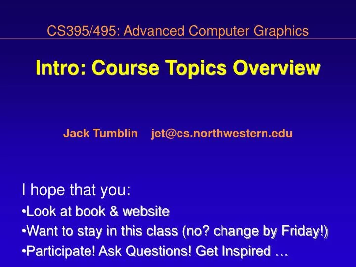 cs395 495 advanced computer graphics intro course topics overview