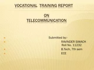 VOCATIONAL TRAINING Report	 oN TELECOMMUNICATION