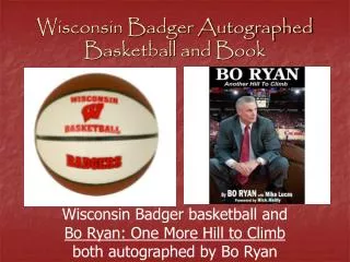 Wisconsin Badger Autographed Basketball and Book