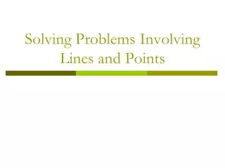 Solving Problems Involving Lines and Points