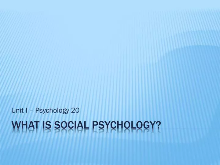 unit i psychology 20