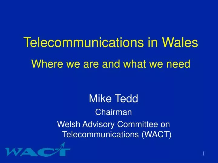 telecommunications in wales where we are and what we need