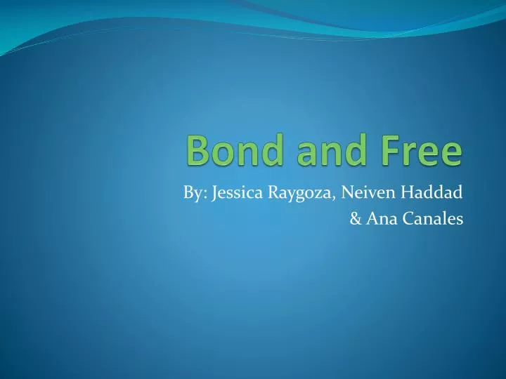 bond and free