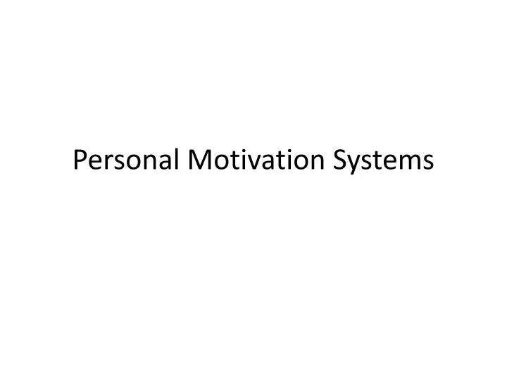personal motivation systems
