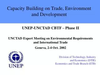 Capacity Building on Trade, Environment and Development