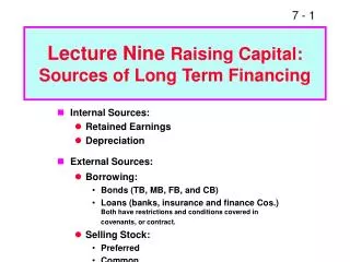 Lecture Nine Raising Capital: Sources of Long Term Financing
