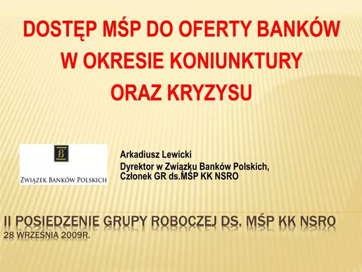 arkadiusz lewicki dyrektor w zwi zku bank w polskich cz onek gr ds m p kk nsro