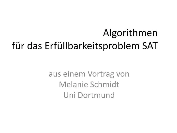 algorithmen f r das erf llbarkeitsproblem sat