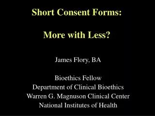 Short Consent Forms: More with Less?