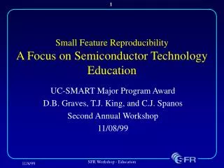 Small Feature Reproducibility A Focus on Semiconductor Technology Education