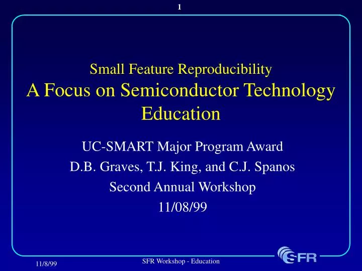 small feature reproducibility a focus on semiconductor technology education