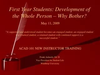 ACAD 101 NEW INSTRUCTOR TRAINING Frank Ardaiolo, Ed. D. Vice President for Student Life