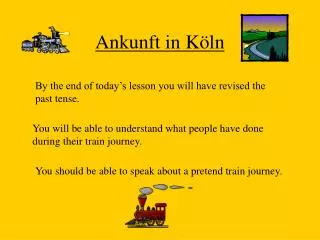 ankunft in k ln