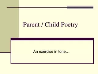 Parent / Child Poetry