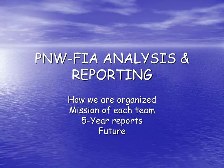 pnw fia analysis reporting