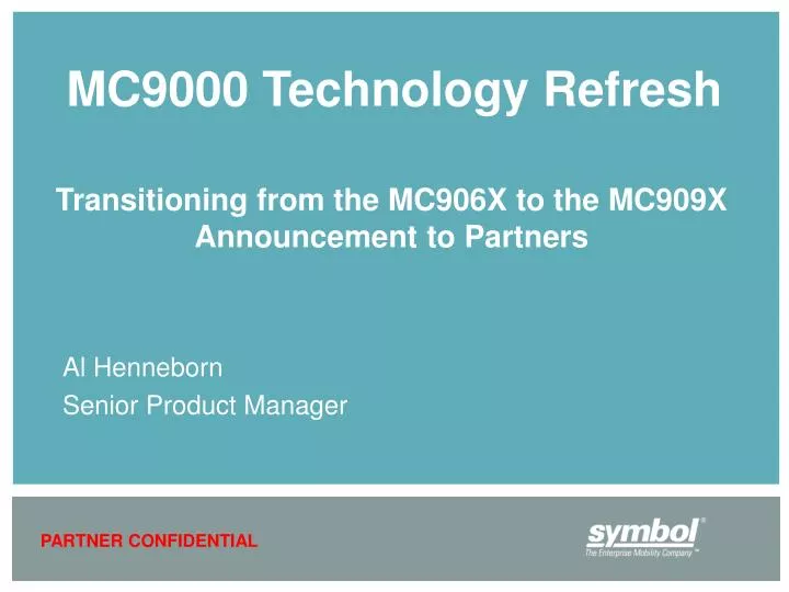 mc9000 technology refresh