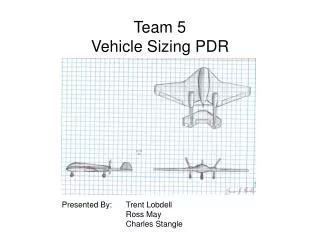 Team 5 Vehicle Sizing PDR