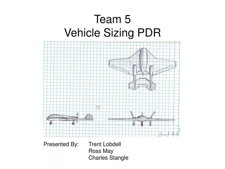 team 5 vehicle sizing pdr