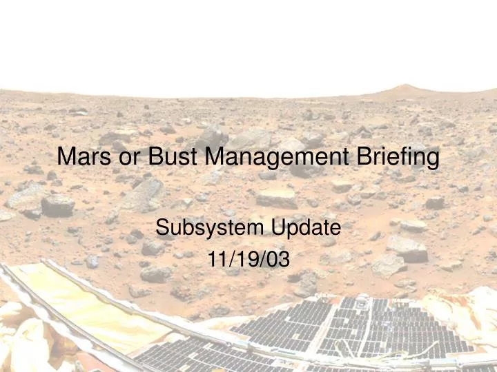 mars or bust management briefing