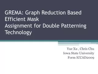 GREMA: Graph Reduction Based Efficient Mask Assignment for Double Patterning Technology