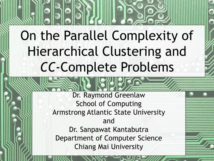on the parallel complexity of hierarchical clustering and cc complete problems