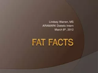 Fat Facts