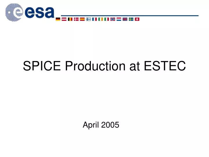 spice production at estec
