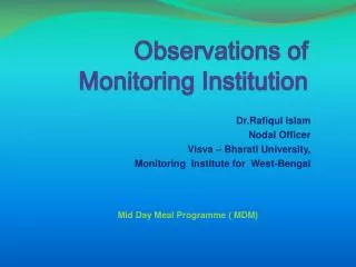 Observations of Monitoring Institution