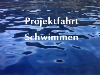 projektfahrt schwimmen