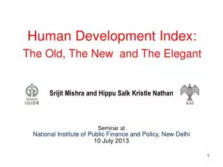 Human Development Index: The Old, The New and The Elegant