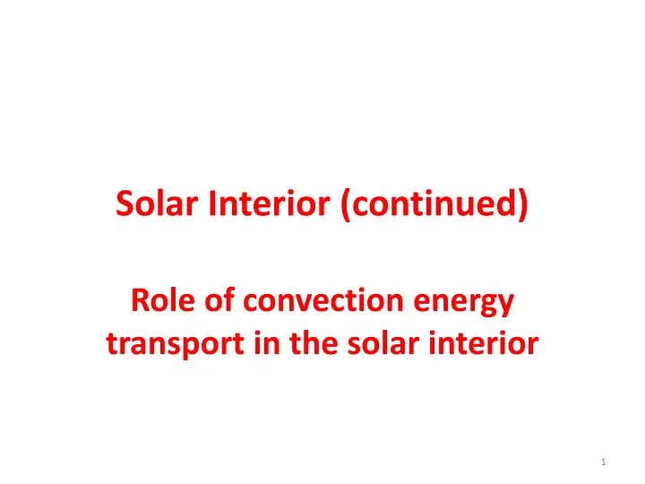 solar interior continued