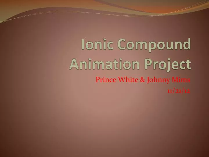 ionic compound animation project