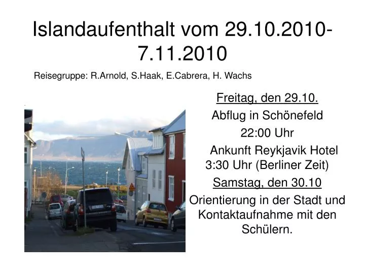 islandaufenthalt vom 29 10 2010 7 11 2010