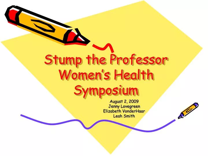 stump the professor women s health symposium