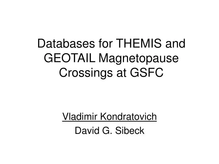 databases for themis and geotail magnetopause crossings at gsfc