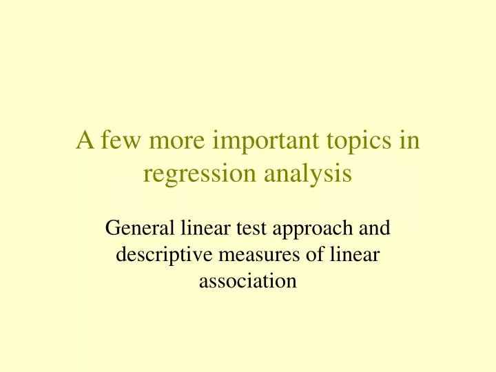 a few more important topics in regression analysis
