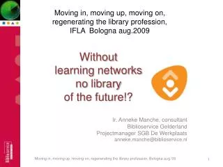 Without learning networks no library of the future !?