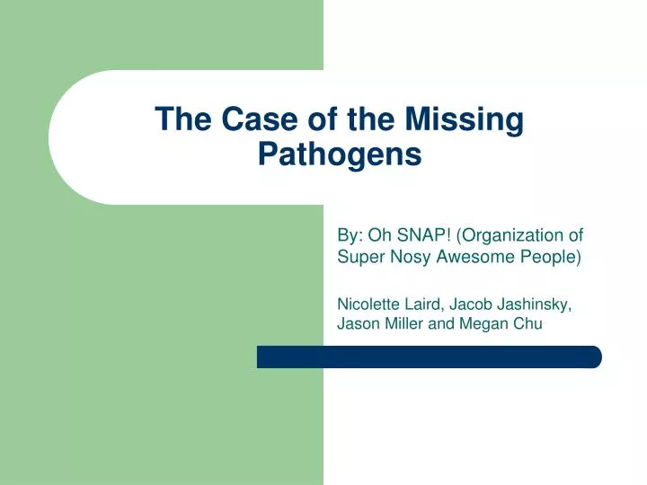 the case of the missing pathogens