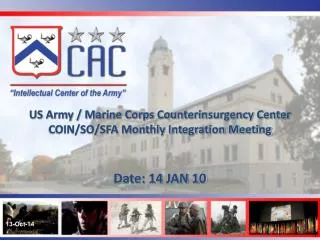 US Army / Marine Corps Counterinsurgency Center COIN/SO/SFA Monthly Integration Meeting