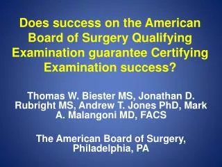 Thomas W. Biester MS, Jonathan D. Rubright MS, Andrew T. Jones PhD, Mark A. Malangoni MD, FACS