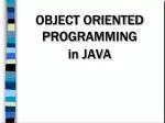 OBJECT ORIENTED PROGRAMMING in JAVA - slide 1