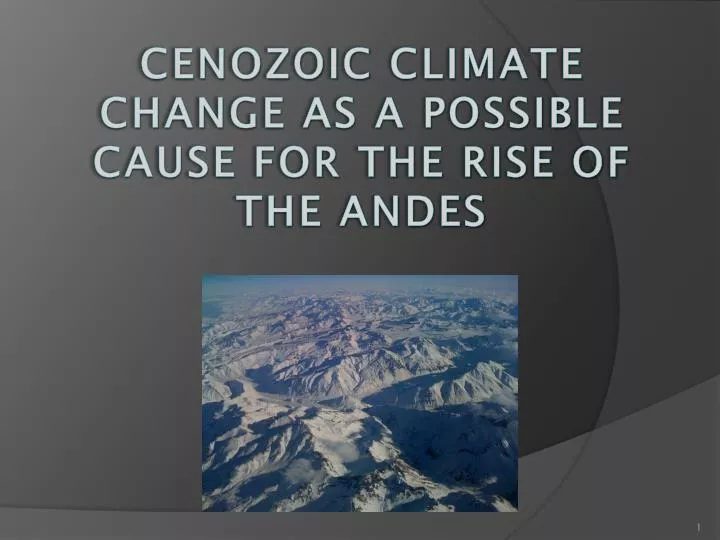 cenozoic climate change as a possible cause for the rise of the andes