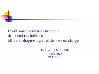insuffisance veineuse chronique des membres inf rieurs l ments diagnostiques et de prise en charge