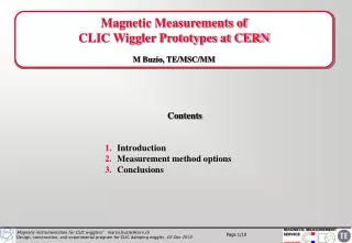 Magnetic Measurements of CLIC Wiggler Prototypes at CERN M Buzio, TE/MSC/MM