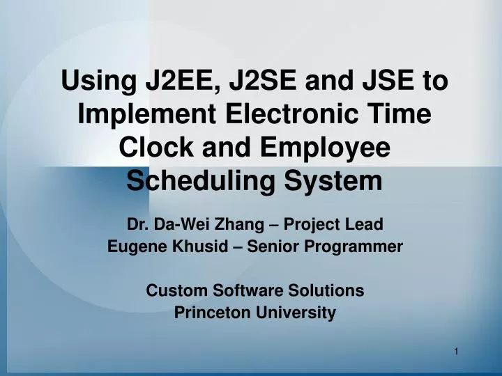 using j2ee j2se and jse to implement electronic time clock and employee scheduling system