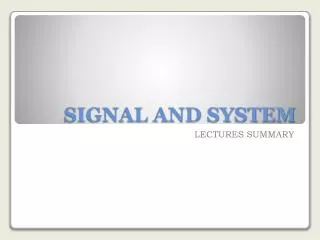 SIGNAL AND SYSTEM