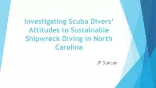 Investigating Scuba Divers’ Attitudes to Sustainable Shipwreck Diving in North Carolina