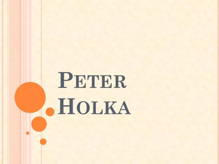 peter holka